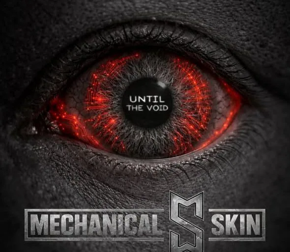 Mechanical Skin frappe fort avec la sortie de son premier album Until the Void 14 Mechanical Skin frappe fort avec la sortie de son premier album Until the Void