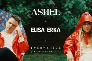 Ashel x Elisa Erka ont dévoilé Everything (Le feu dans ma tête) 15 Miniature du clip de Ashel x Elisa Erka - Everything (Le feu dans ma tu00eate)