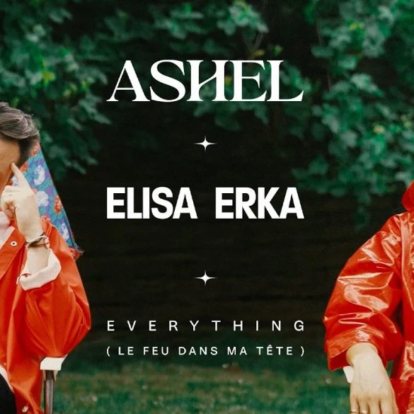 Ashel x Elisa Erka ont dévoilé Everything (Le feu dans ma tête) 2 Miniature du clip de Ashel x Elisa Erka - Everything (Le feu dans ma tu00eate)