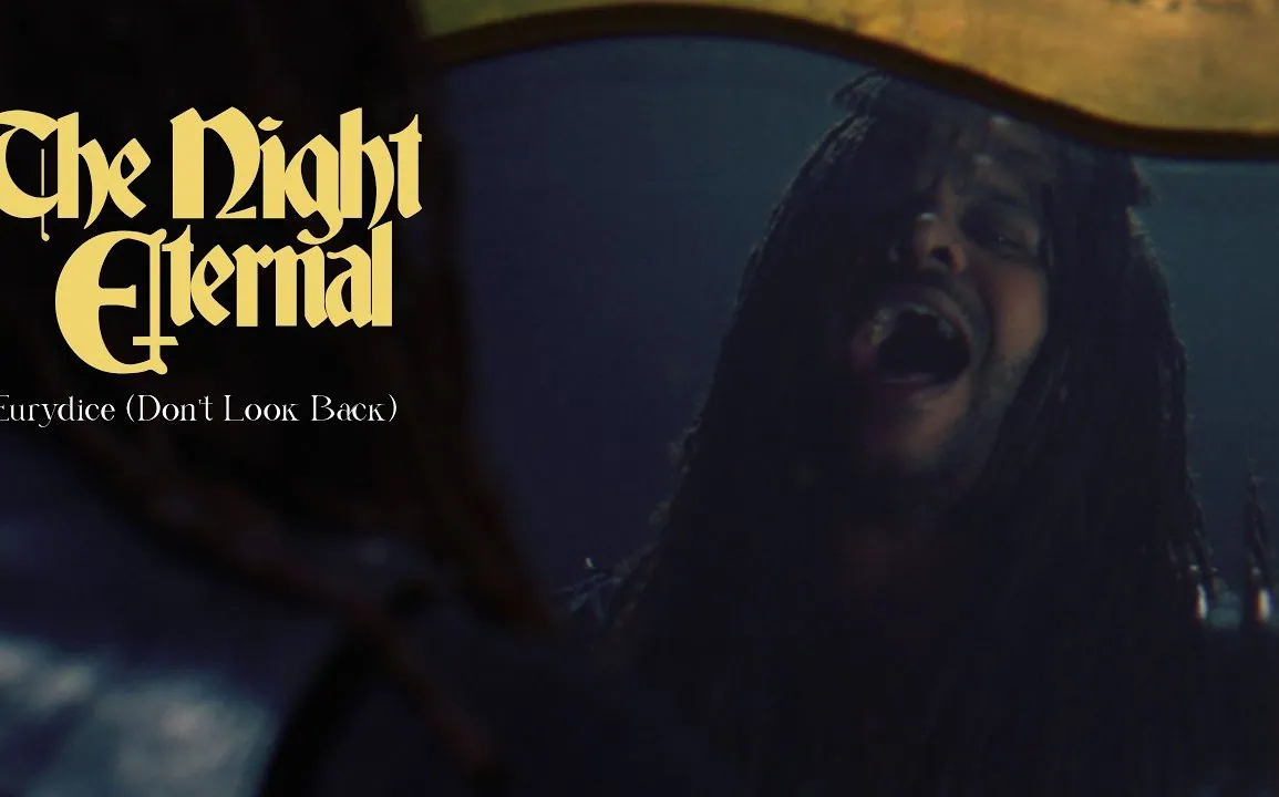 The Night Eternal a sorti Eurydice 1 Miniature du clip de The Night Eternal - Eurydice (Don't Look Back)