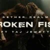 AETHER REALM a sorti Broken Fist