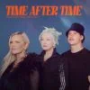 Cyndi Lauper, CYRIL et Tones And I réinventent Time After Time