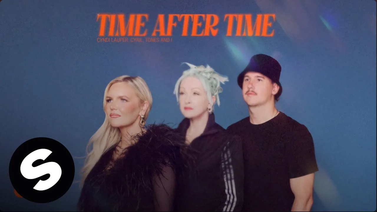 Cyndi Lauper, CYRIL et Tones And I réinventent Time After Time 3 Photo de couverture de Cyndi Lauper - Time After Time