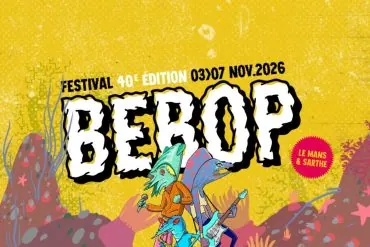 Festival Bebop 2026 : programmation, dates et billetterie au Mans 6 Festival Bebop 2026 : programmation, dates et
billetterie au Mans